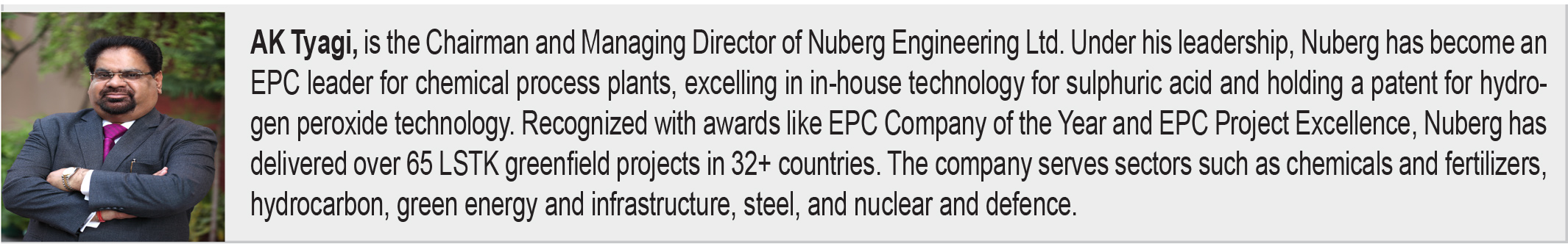 Mr. AK Tyagi, CMD, Nuberg Engineering Limited