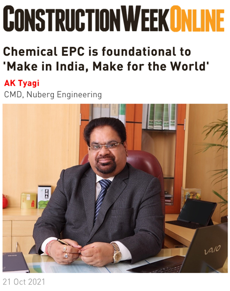 AK Tyagi, Chairman and Managing Director, Nuberg Engineering Ltd., in conversation with Construction Week Online