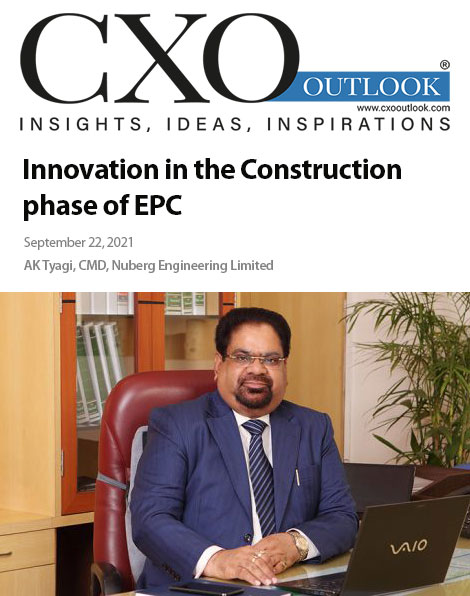 AK Tyagi, Chairman & Managing Director, Nuberg Engineering Ltd., interview with CXO Outlook